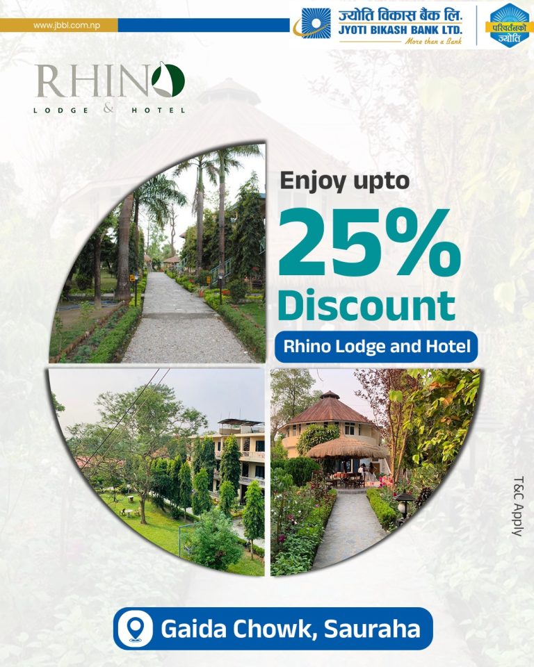 ज्योति विकास बैंकका ग्राहकहरुलाई “Rhino Lodge and Hotel” मा विशेष छुट